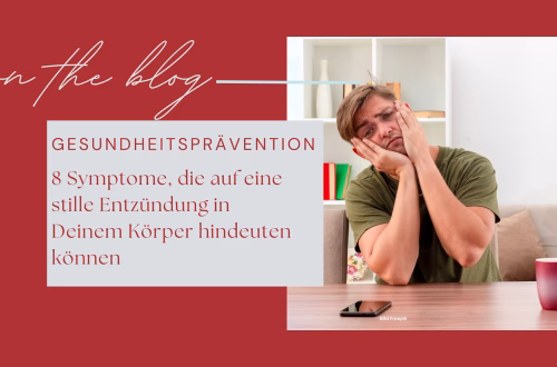 8 Symptome, die auf eine stille Entzündung in Deinem Körper hindeuten können