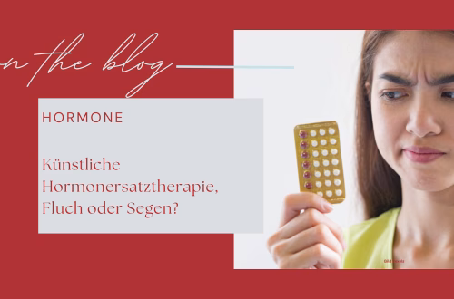 Künstliche Hormonersatztherapie, Fluch oder Segen?