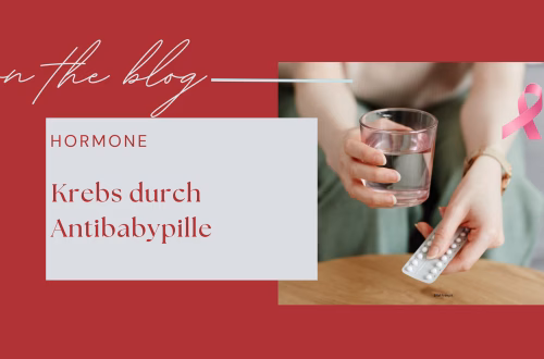Krebs durch Antibabypille