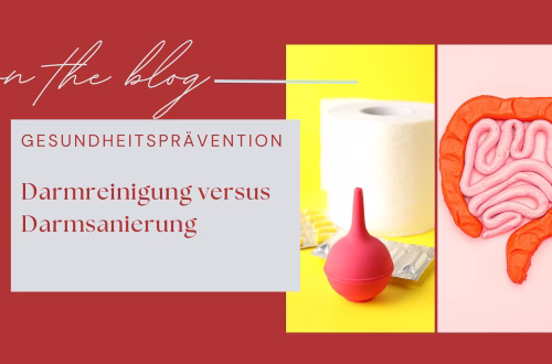 Darmreinigung versus Darmsanierung